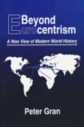 Image for Beyond Eurocentrism: A New View of Modern World History