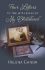 Image for Four Letters to the Witnesses of My  Childhood