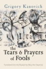 Image for The Tears and Prayers of Fools: A Novel