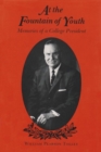 Image for At the Fountain of Youth : Memories of a College President