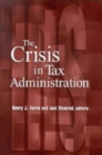 Image for The Crisis in Tax Administration