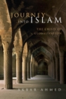 Image for Journey into Islam: The Crisis of Globalization