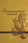 Image for The presidential appointee&#39;s handbook