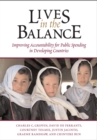 Image for Lives in the balance: improving accountability for public spending in developing countries