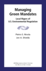 Image for Managing Green Mandates : Local Rigors of U.S. Environmental Regulation