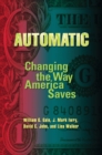 Image for Automatic : Changing the Way America Saves