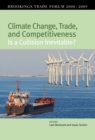 Image for Climate Change, Trade, and Competitiveness: Is a Collision Inevitable?