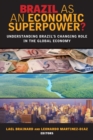 Image for Brazil as an Economic Superpower?: Understanding Brazil&#39;s Changing Role in the Global Economy
