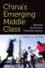 Image for China&#39;s emerging middle class: beyond economic transformation