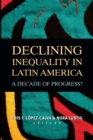 Image for Declining inequality in Latin America: a decade of progress?