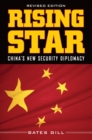 Image for Rising star: China&#39;s new security diplomacy