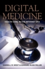 Image for Digital Medicine : Health Care in the Internet Era