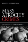 Image for Mass atrocity crimes: preventing future outrages
