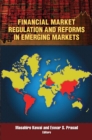 Image for Financial Market Regulation and Reforms in Emerging Markets