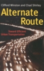Image for Alternate route: toward efficient urban transportation