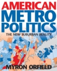 Image for American metropolitics: the new suburban reality