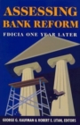 Image for Assessing bank reform: FDICIA one year later