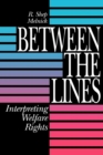 Image for Between the lines: interpreting welfare rights