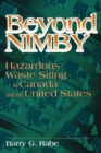Image for Beyond NIMBY: Hazardous Waste Siting in Canada and the United States