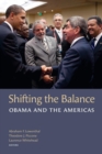 Image for Shifting the Balance : Obama and the Americas