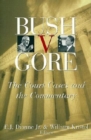 Image for Bush v. Gore: the court cases and the commentary