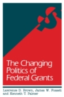 Image for The Changing Politics of Federal Grants