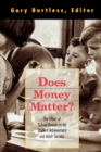Image for Does Money Matter?: The Effect of School Resources on Student Achievement and Adult Success