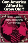 Image for Can America afford to grow old?: paying for Social Security