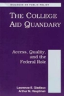 Image for The college aid quandary: access, quality, and the federal role