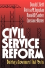 Image for Civil service reform: building a government that works