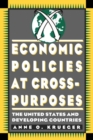 Image for Economic policies at cross-purposes: the United States and developing countries