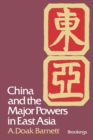 Image for China and the Major Powers in East Asia