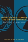 Image for Global non-proliferation and counter-terrorism  : the impact of UNSCR 1540