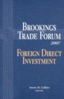 Image for Brookings Trade Forum 2007 : Foreign Direct Investment