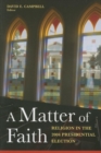 Image for A Matter of Faith : Religion in the 2004 Presidential Election