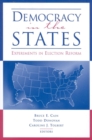 Image for Democracy in the States : Experiments in Election Reform