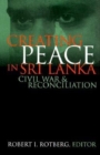 Image for Creating peace in Sri Lanka: civil war and reconciliation