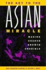Image for The Key to the Asian Miracle : Making Shared Growth Credible