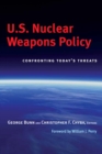 Image for U.S. nuclear weapons policy  : confronting today&#39;s threats