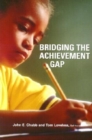 Image for Bridging the Achievement Gap.