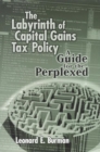 Image for The labyrinth of capital gains tax policy: a guide for the perplexed