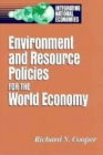 Image for Environment and Resource Policies for the Integrated World Economy