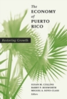 Image for The Economy of Puerto Rico : Restoring Growth