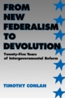 Image for From new federalism to devolution: twenty-five years of intergovernmental reform