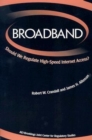 Image for Broadband: Should We Regulate High-speed Internet Access?
