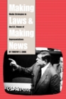 Image for Making Laws and Making News: Media Strategies in the U.S. House of Representatives