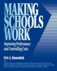 Image for Making schools work: improving performance and controlling costs