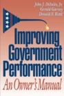 Image for Improving Government Performance : An Owner&#39;s Manual
