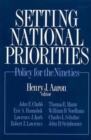 Image for Setting National Priorities: Policy for the Nineties