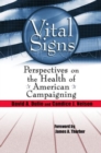 Image for Vital signs  : perspectives on the health of American campaigning